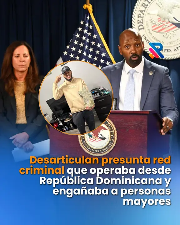 Desarticulan presunta red criminal que operaba desde Rep&uacute;blica Dominicana y enga&ntilde;aba a personas mayores