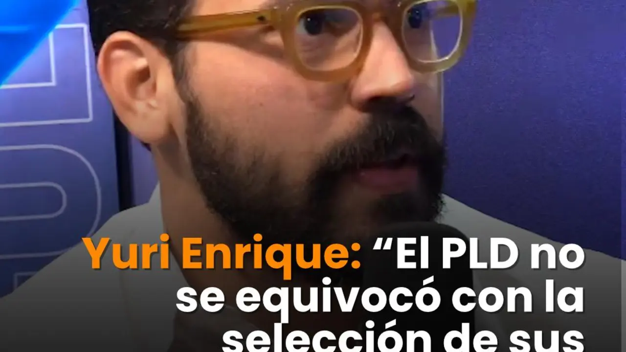 Yuri Enrique sobre designaci&oacute;n de Mag&iacute;n D&iacute;az El PLD no se equivoc&oacute; en la selecci&oacute;n de sus funcionarios